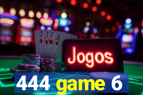 444 game 6